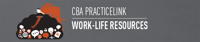 CBA Practicelink Work Life Resources