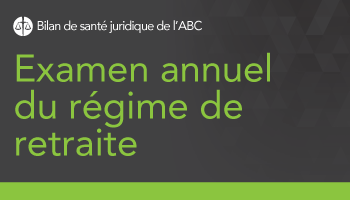 Examen annuel du régime de retraite