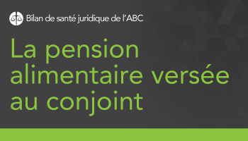 La pension alimentaire versée au conjoint