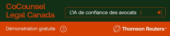 Cocounsel Legal Canada - L'IA de confiance des avocats Thomson Reuters.